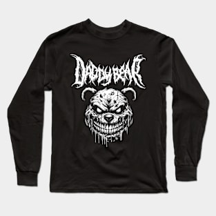 Daddy Bear. Death Metal Father's Day Long Sleeve T-Shirt